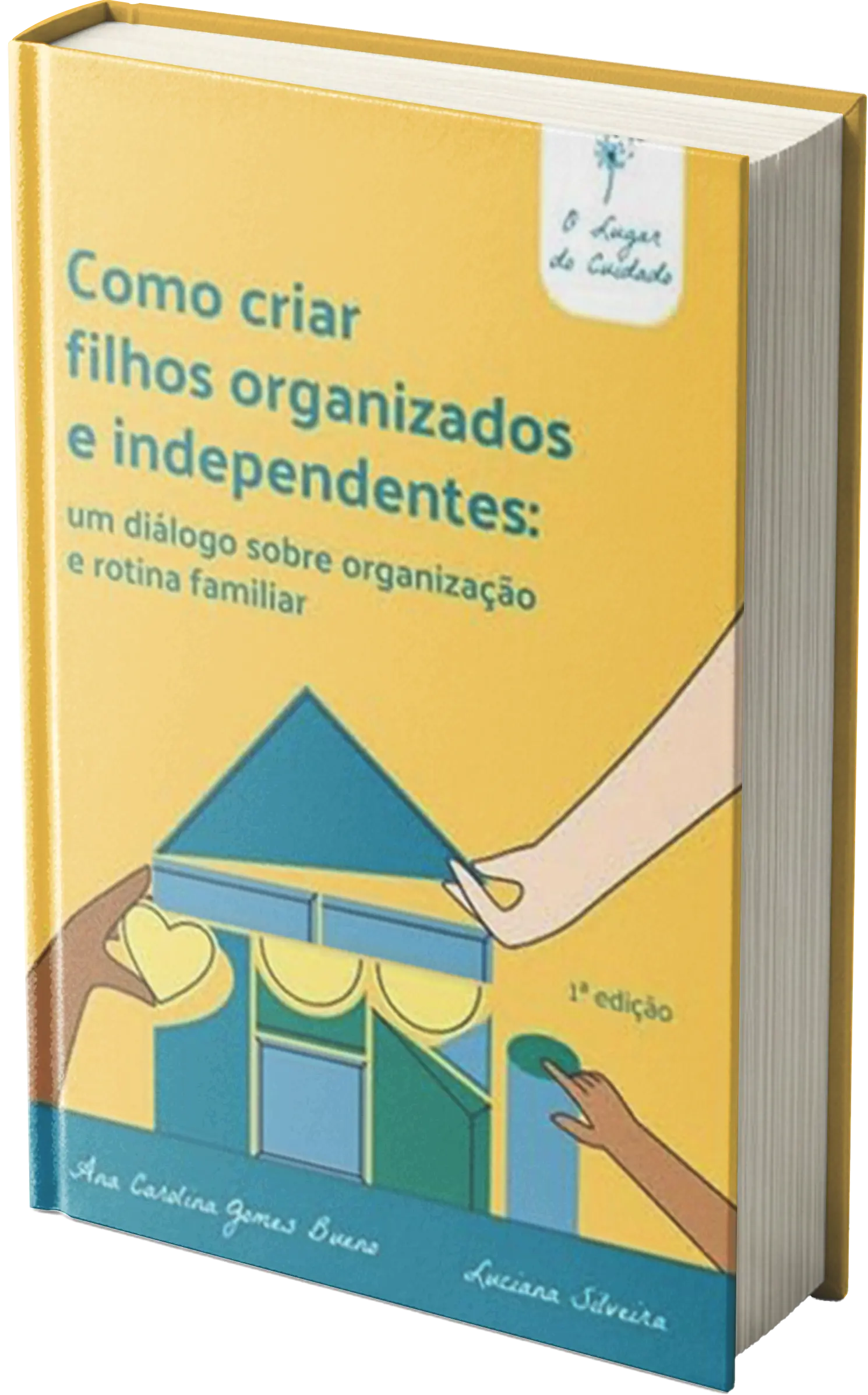 Capa do livro Como criar filhos organizados e independentes: um diálogo sobre organização e rotina familiar